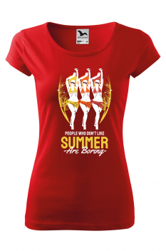 Tricou imprimat People Who Don't Like Summer are Boring, pentru femei, rosu, 100% bumbac