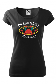 Tricou imprimat The King all off Seasons , pentru femei, negru, 100% bumbac