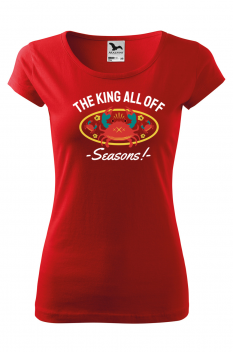 Tricou imprimat The King all off Seasons , pentru femei, rosu, 100% bumbac