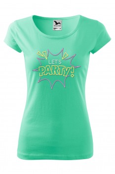 Tricou imprimat Let's Party, pentru femei, verde menta, 100% bumbac