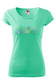 Tricou imprimat You Are My Sunshine, pentru femei, verde menta, 100% bumbac