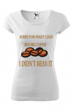 Tricou imprimat Before Coffee, pentru femei, alb, 100% bumbac