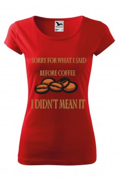 Tricou imprimat Before Coffee, pentru femei, rosu, 100% bumbac
