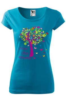 Tricou personalizat Never Stop Dreaming, pentru femei, turcoaz, 100% bumbac