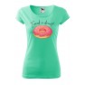Tricou personalizat I Need a Donut!, pentru femei, verde menta, 100% bumbac