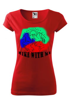 Tricou personalizat Hike With Me, pentru femei, rosu, 100% bumbac