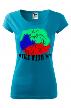 Tricou personalizat Hike With Me, pentru femei, turcoaz, 100% bumbac