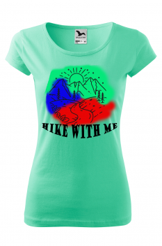 Tricou personalizat Hike With Me, pentru femei, verde menta, 100% bumbac