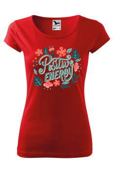 Tricou personalizat Positive Energy, pentru femei, rosu, 100% bumbac